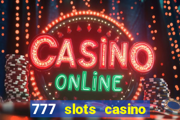 777 slots casino by dragonplay