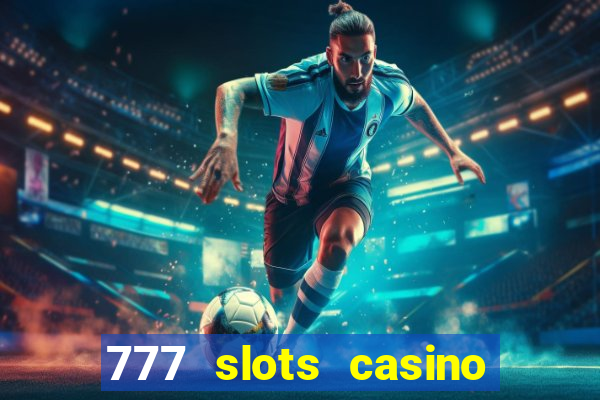 777 slots casino by dragonplay