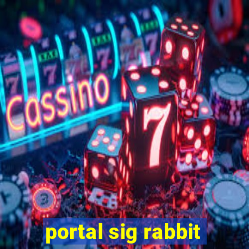 portal sig rabbit