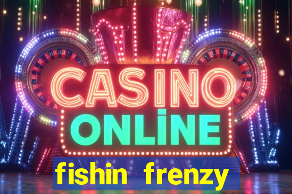 fishin frenzy fortune spins slot free play