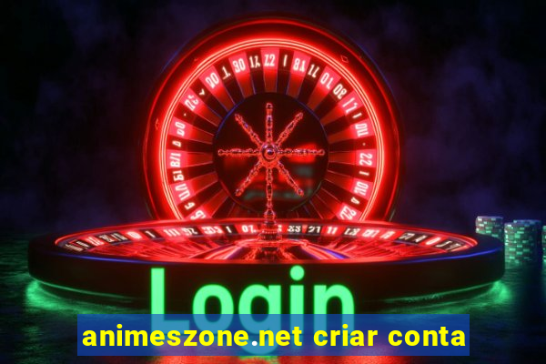 animeszone.net criar conta