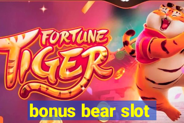 bonus bear slot