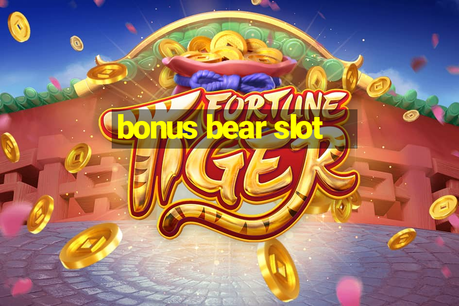 bonus bear slot