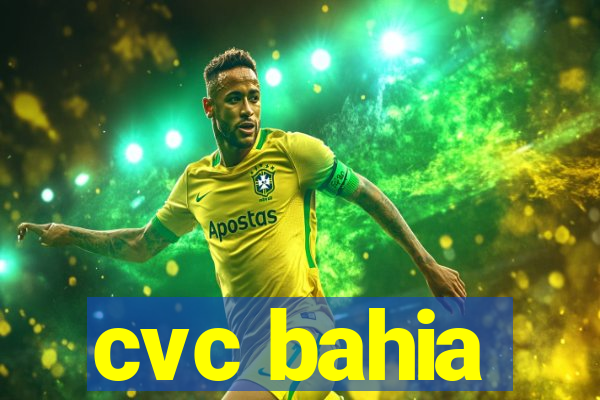 cvc bahia