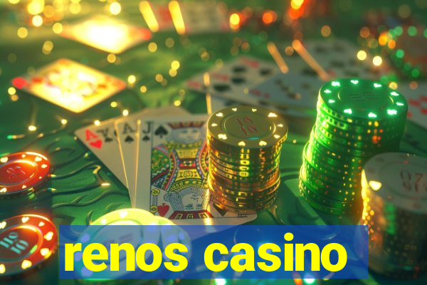 renos casino