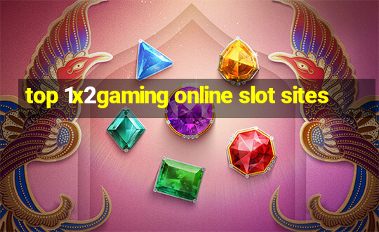 top 1x2gaming online slot sites