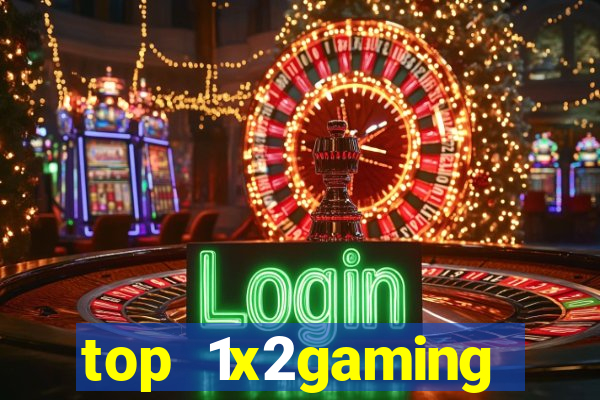 top 1x2gaming online slot sites