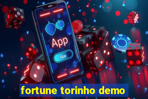 fortune torinho demo