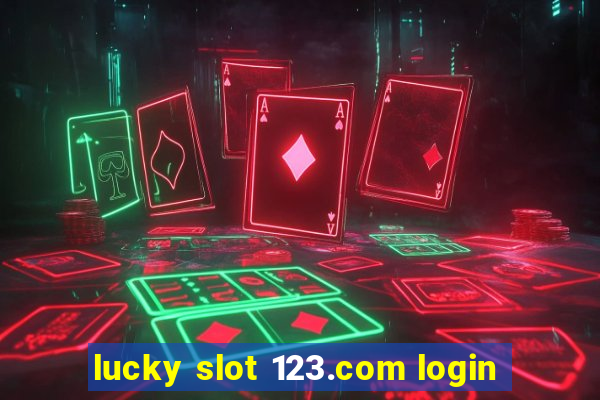 lucky slot 123.com login