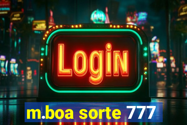 m.boa sorte 777