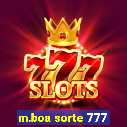 m.boa sorte 777