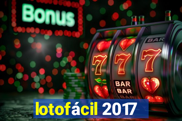 lotofácil 2017