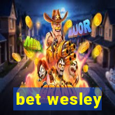 bet wesley