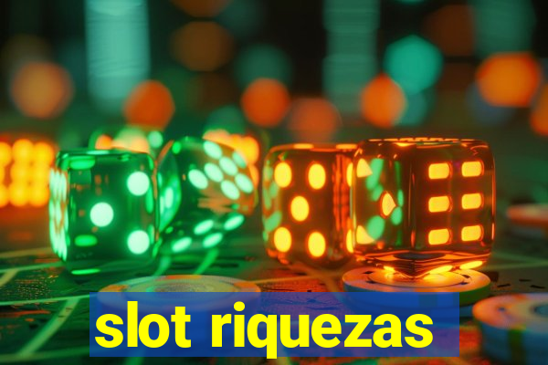 slot riquezas