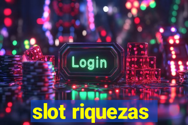 slot riquezas