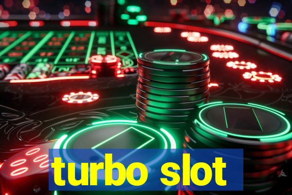 turbo slot