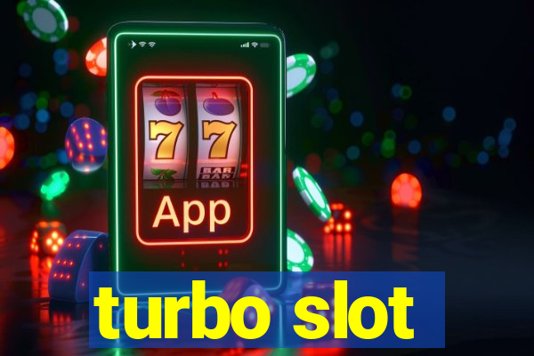 turbo slot