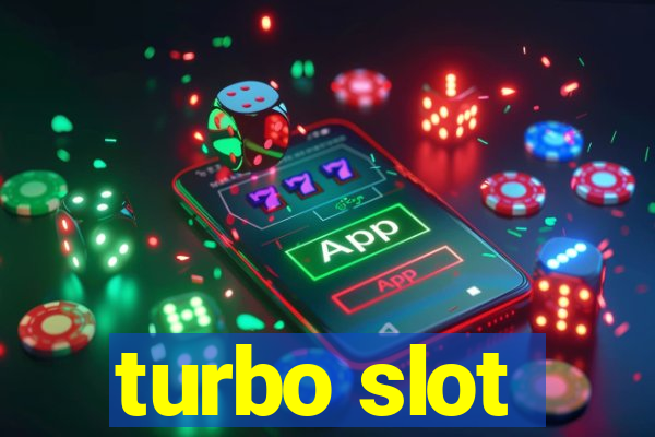 turbo slot