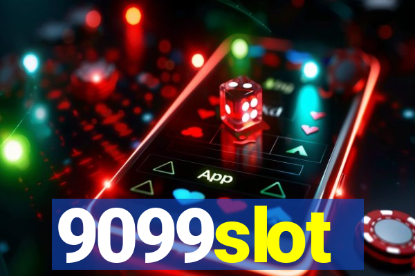 9099slot