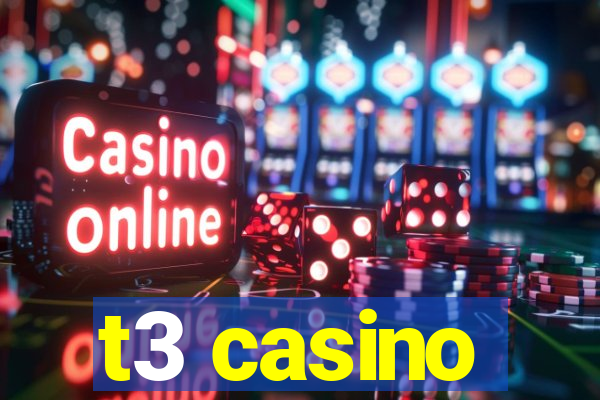 t3 casino