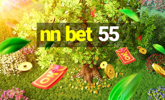 nn bet 55