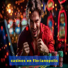 casinos en florianopolis