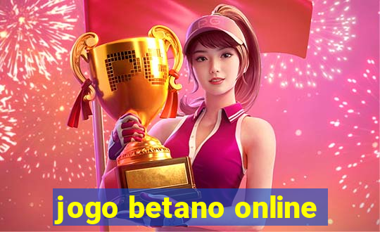 jogo betano online