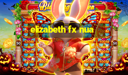 elizabeth fx nua