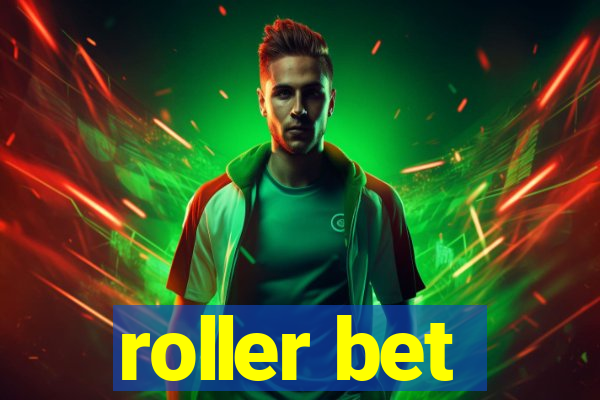 roller bet