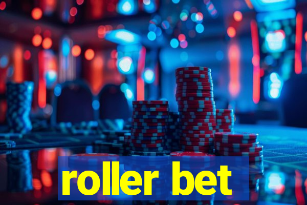 roller bet