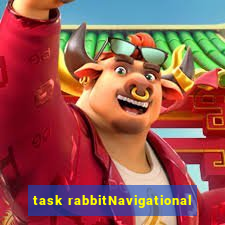 task rabbitNavigational