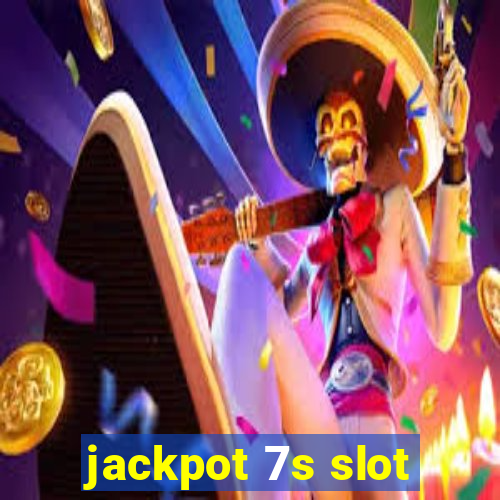 jackpot 7s slot