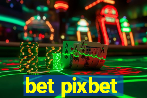 bet pixbet