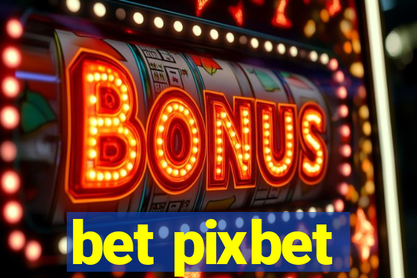 bet pixbet