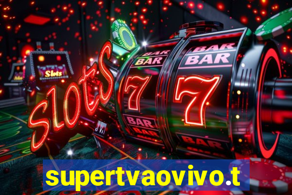 supertvaovivo.tv