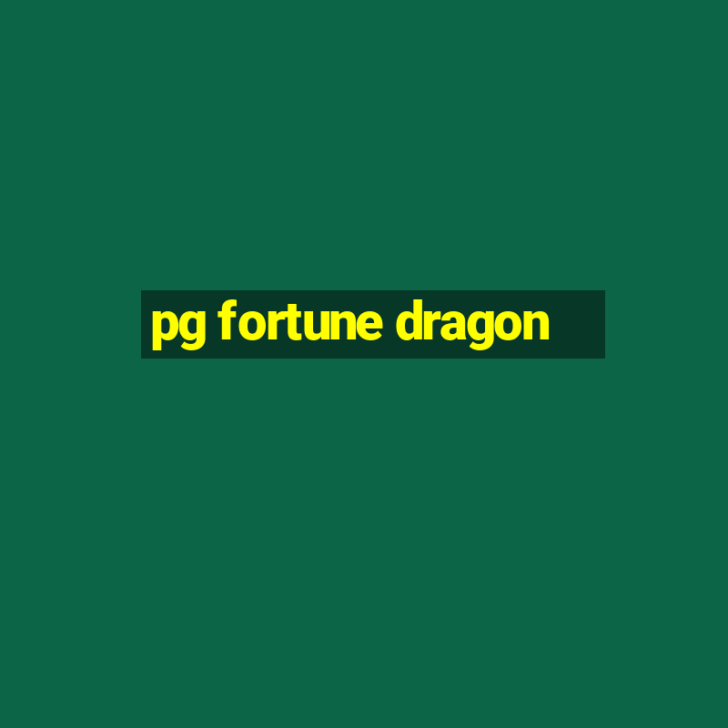 pg fortune dragon