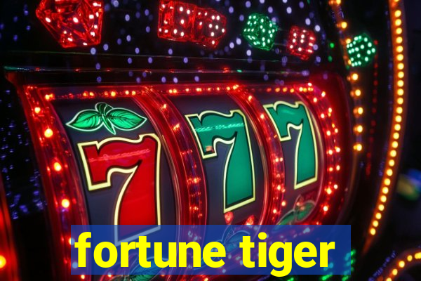 fortune tiger