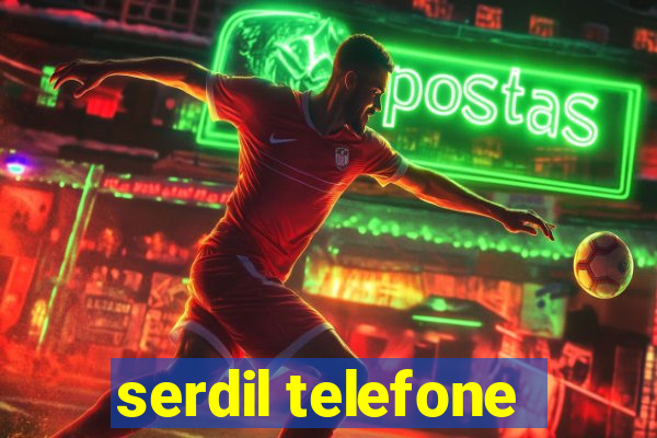 serdil telefone