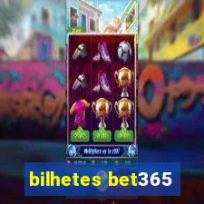 bilhetes bet365