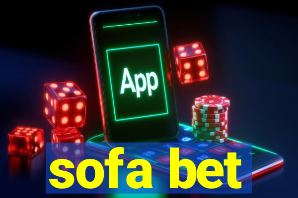 sofa bet