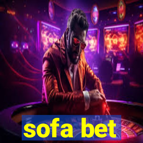 sofa bet