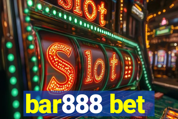 bar888 bet