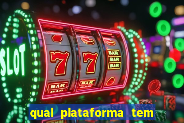 qual plataforma tem o jogo fortune tiger