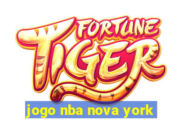 jogo nba nova york