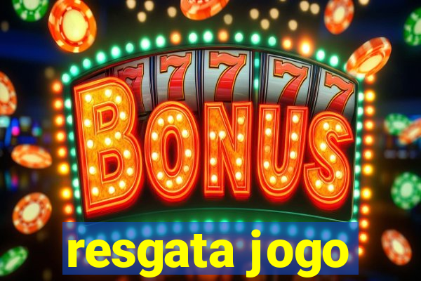 resgata jogo