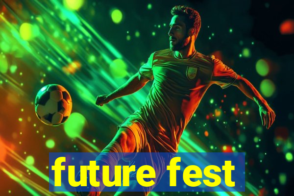 future fest