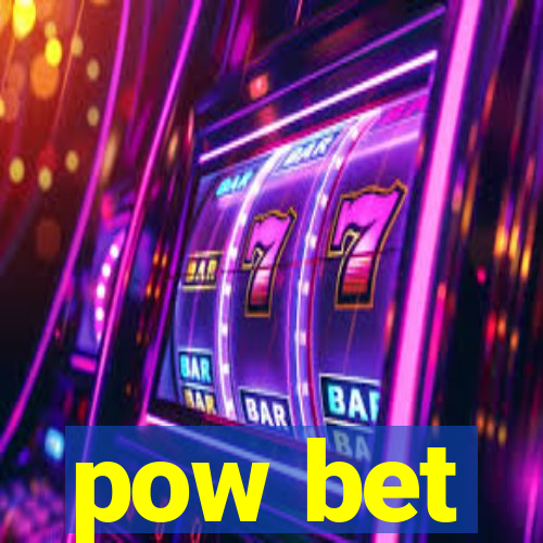 pow bet