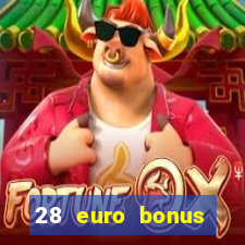 28 euro bonus casino online