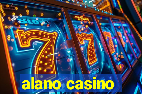 alano casino