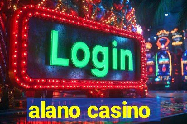 alano casino